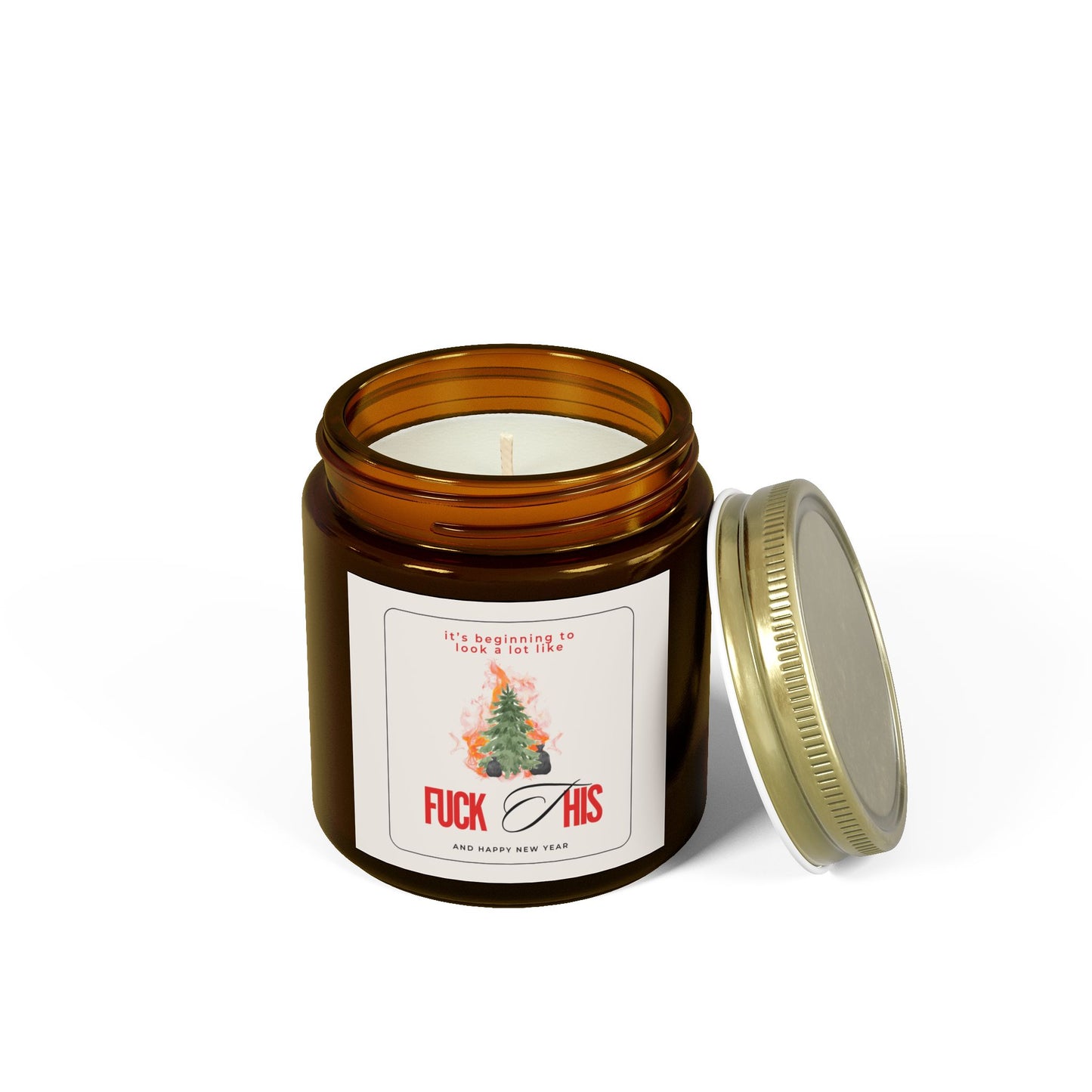 It's Beginning To Look a Lot Like Fuck This Merry Xmas Scented Candle