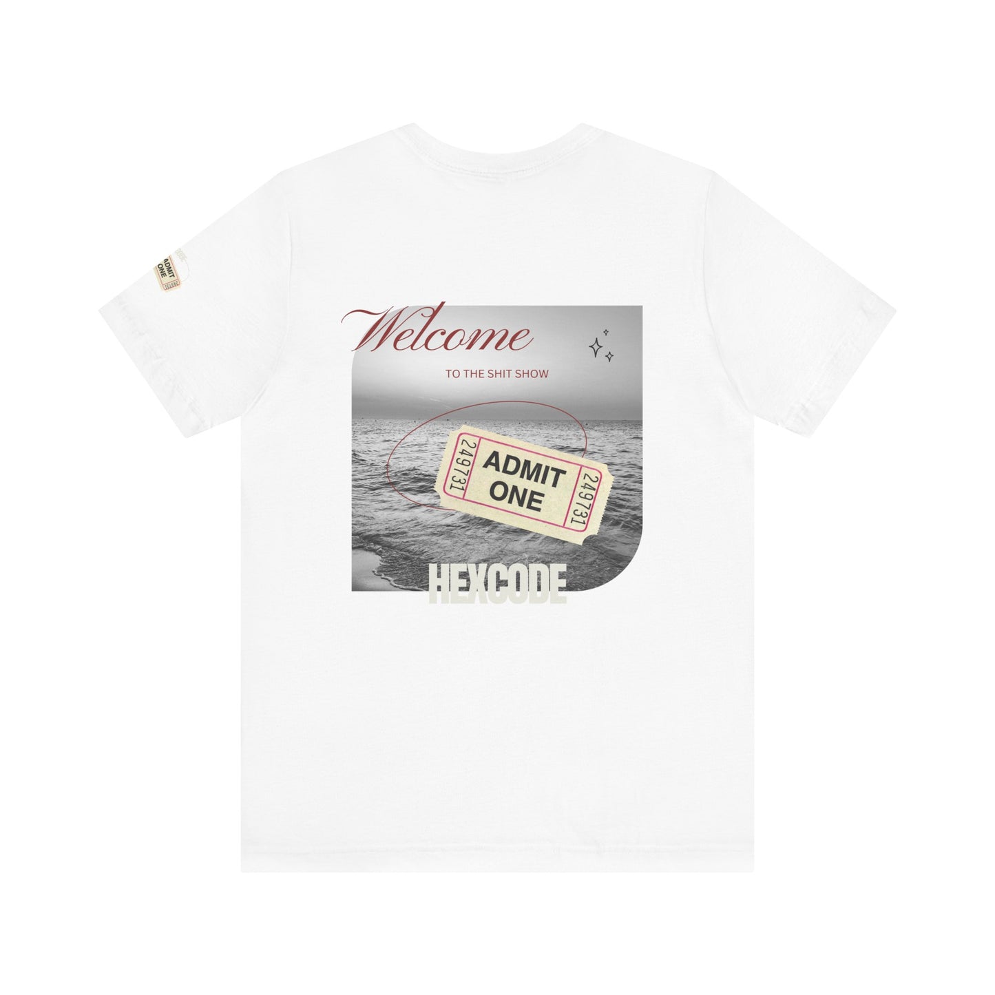 Welcome to the Shit Show Streetwear T-Shirt