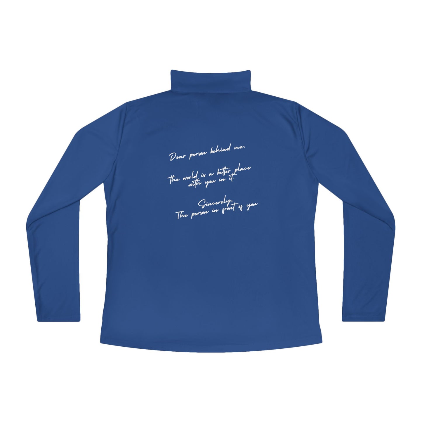 Dear Person Behind Me Quarter-Zip Pullover