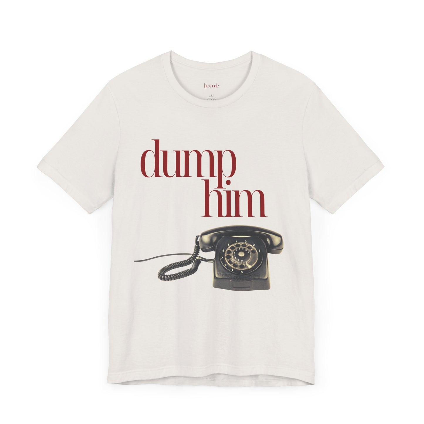 Dump Him Anti-Valentine's Graphic Streetwear T-Shirt