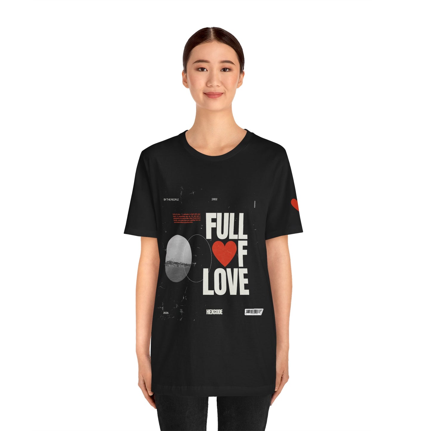 Full of Love Valentine's Day Streetwear T-Shirt