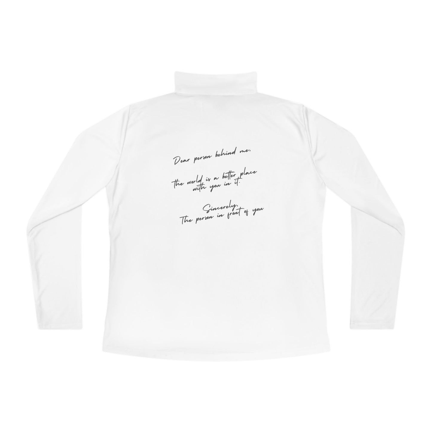Dear Person Behind Me Quarter-Zip Pullover