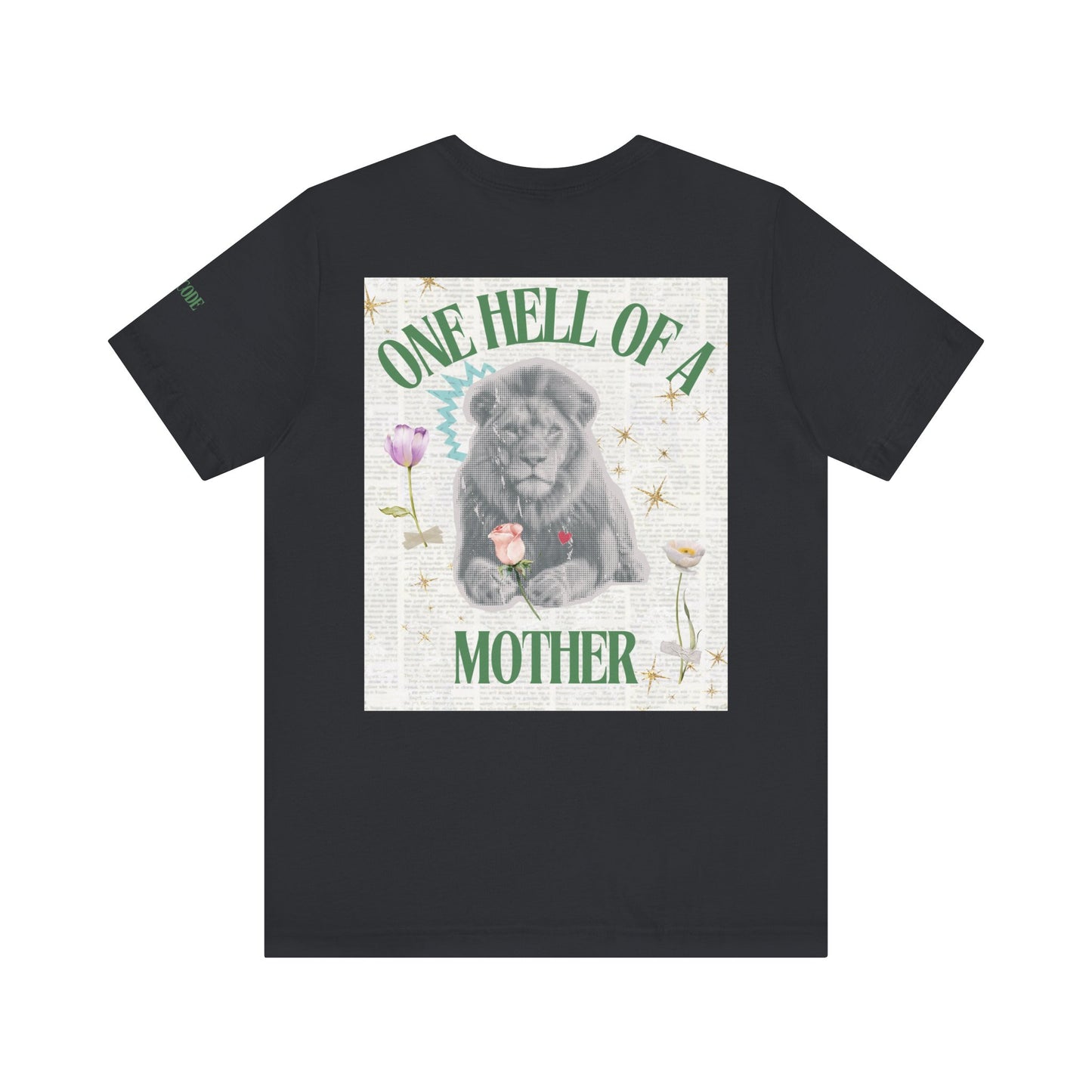 One Hell of a Mother Graphic Streetwear T-Shirt