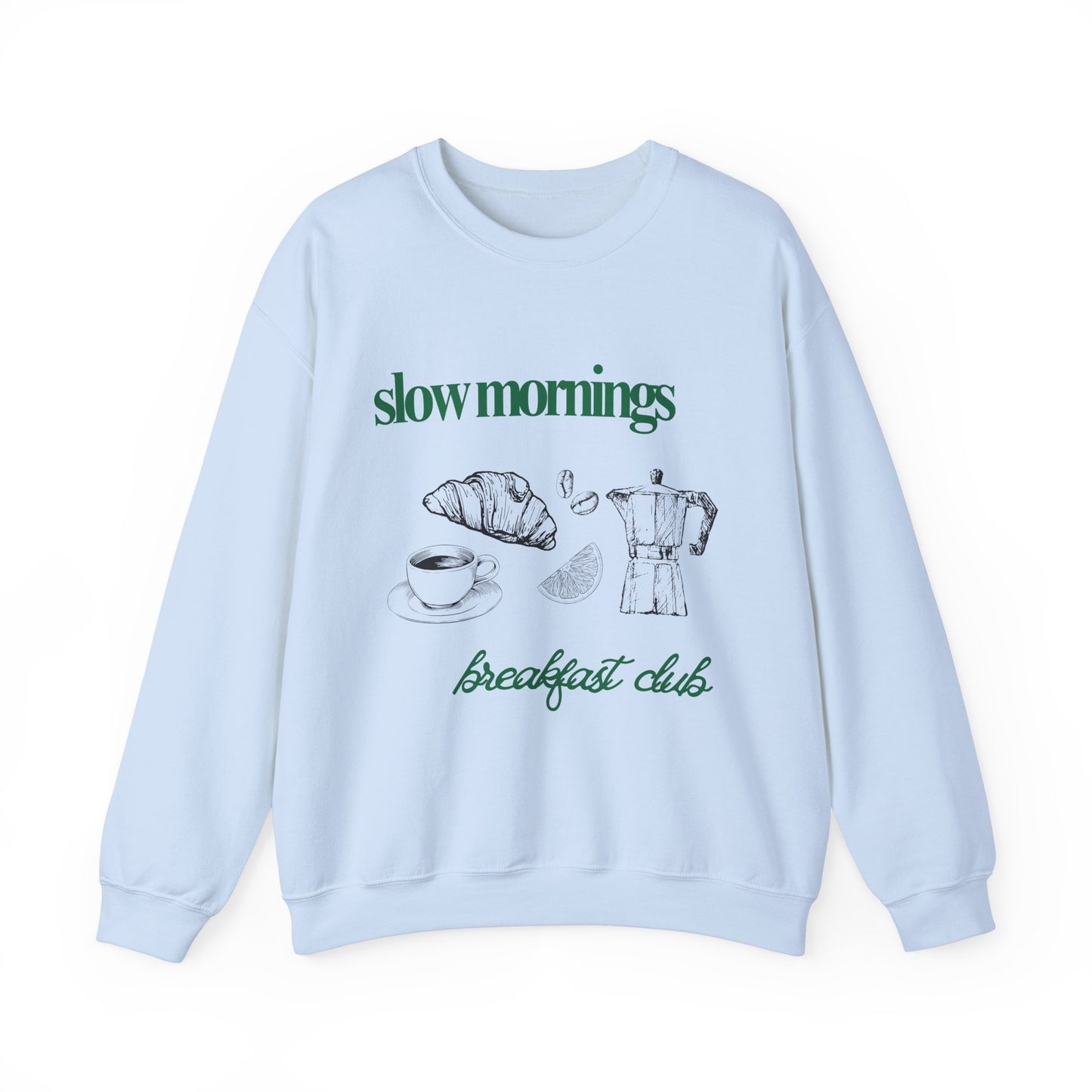 Slow Mornings Breakfast Club Coffee Graphic Sweatshirt