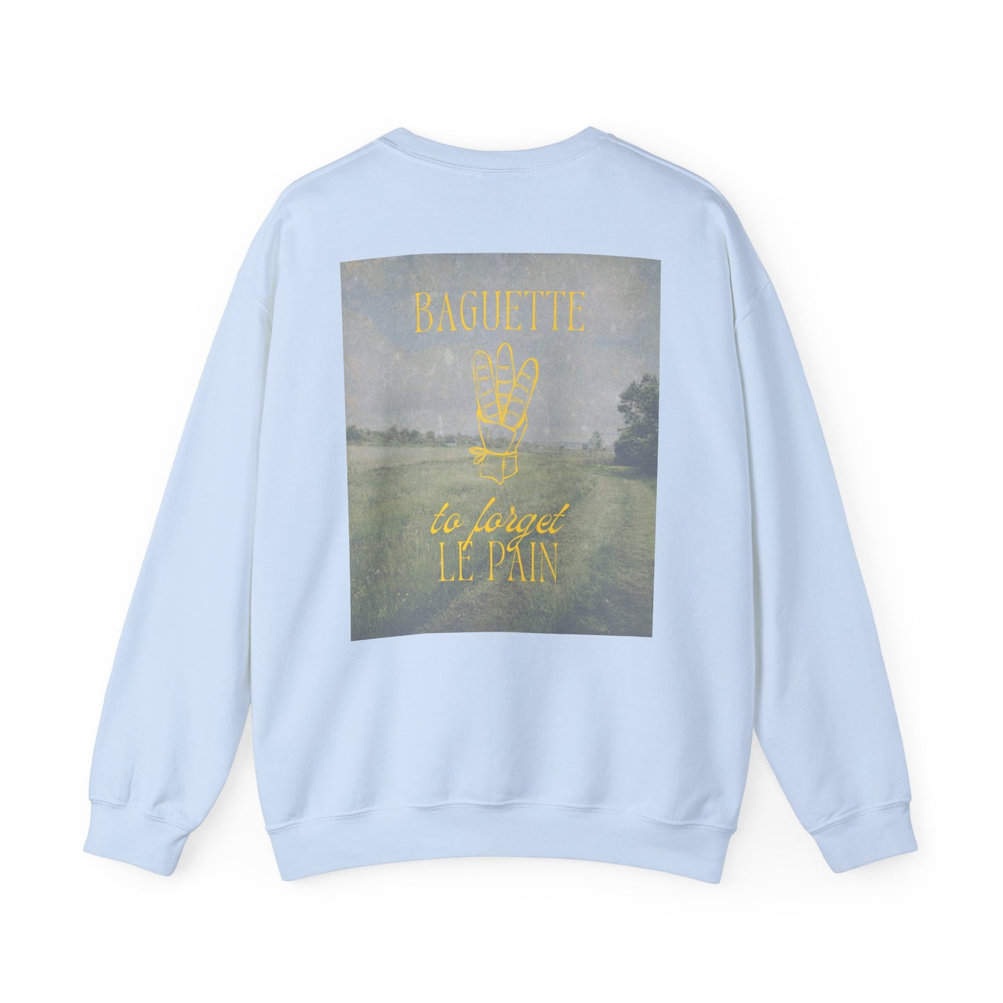 Baguette to Forget Le Pain Graphic Sweatshirt
