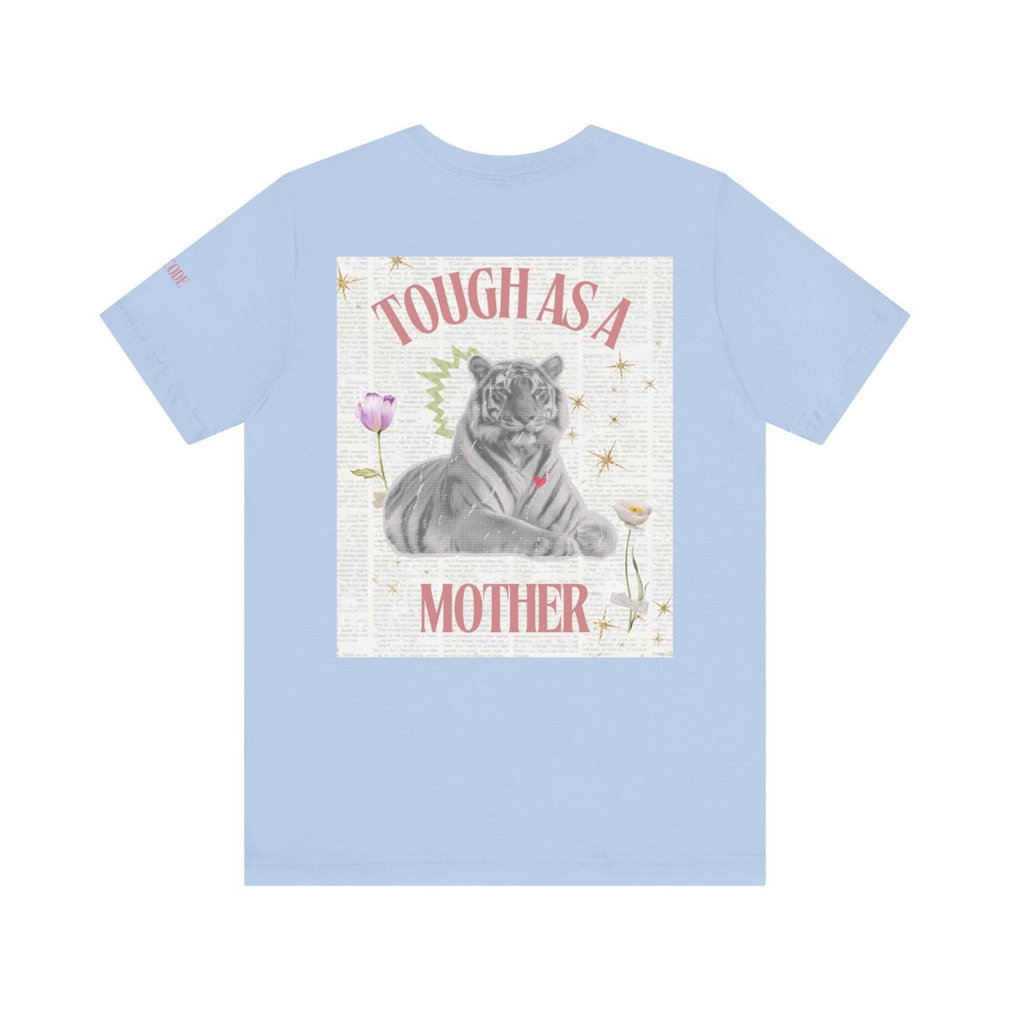 Tough as a Mother Tiger Graphic Streetwear T-Shirt