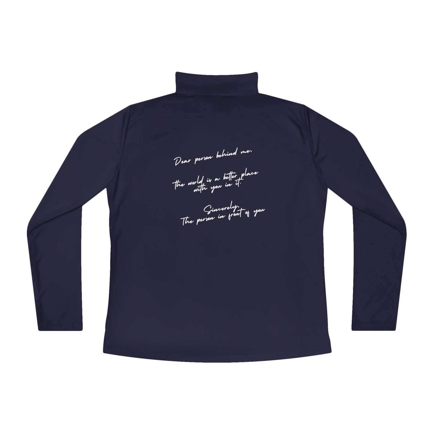 Dear Person Behind Me Quarter-Zip Pullover