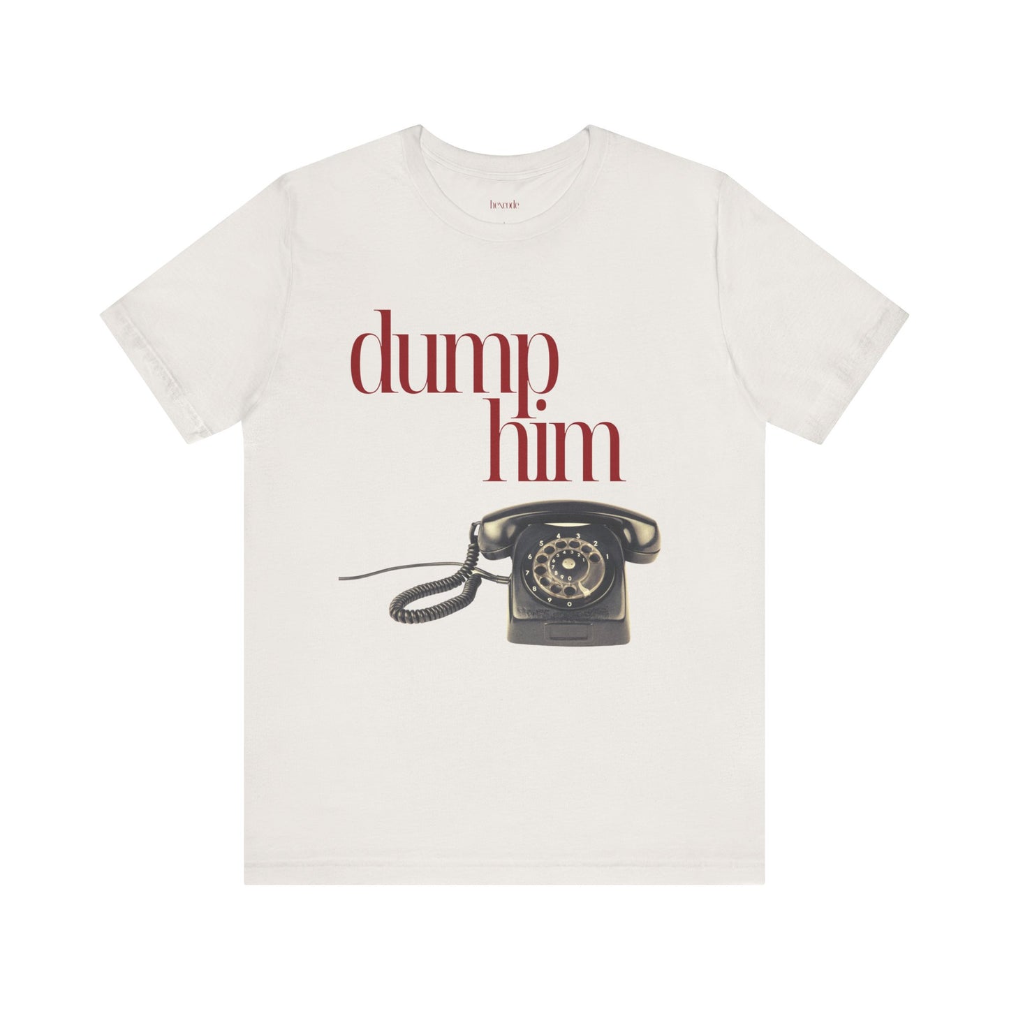 Dump Him Anti-Valentine's Graphic Streetwear T-Shirt