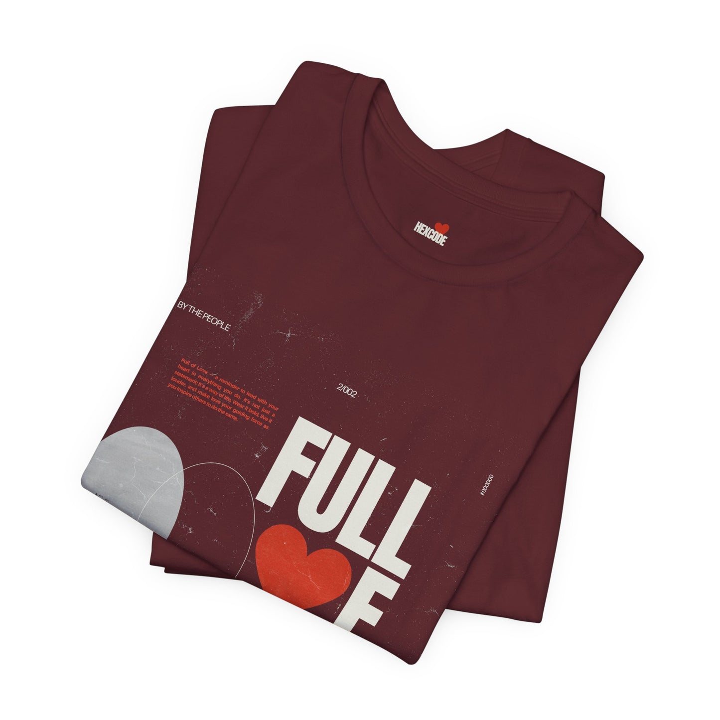 Full of Love Valentine's Day Streetwear T-Shirt