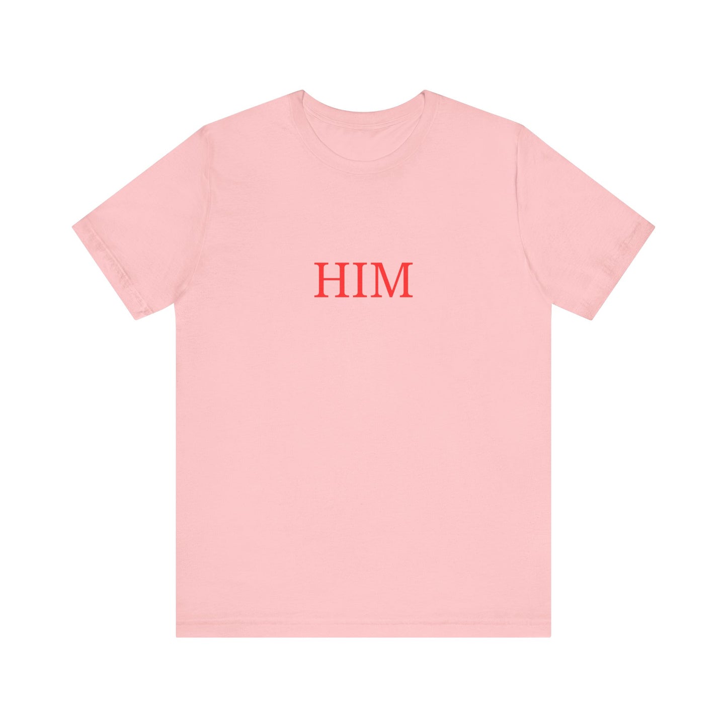 Him T-Shirt