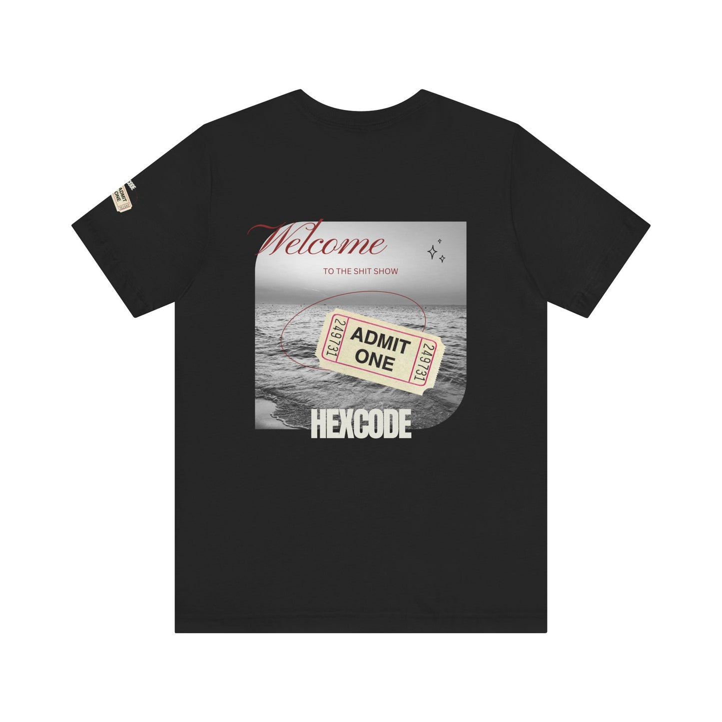 Welcome to the Shit Show Streetwear T-Shirt