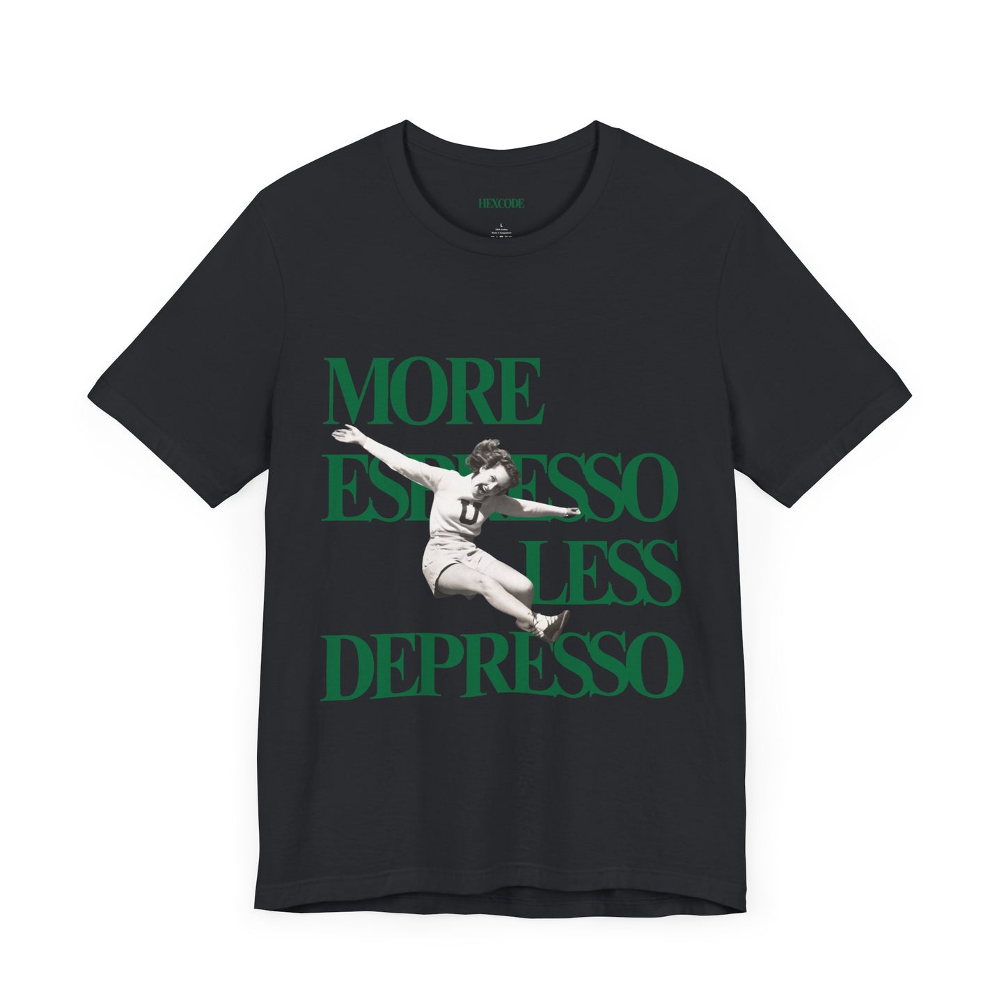 More Espresso Less Depresso Graphic Streetwear T-Shirt