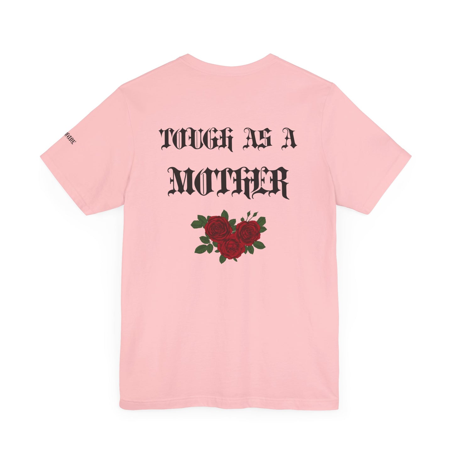 Tough as a Mother Graphic Streetwear T-Shirt