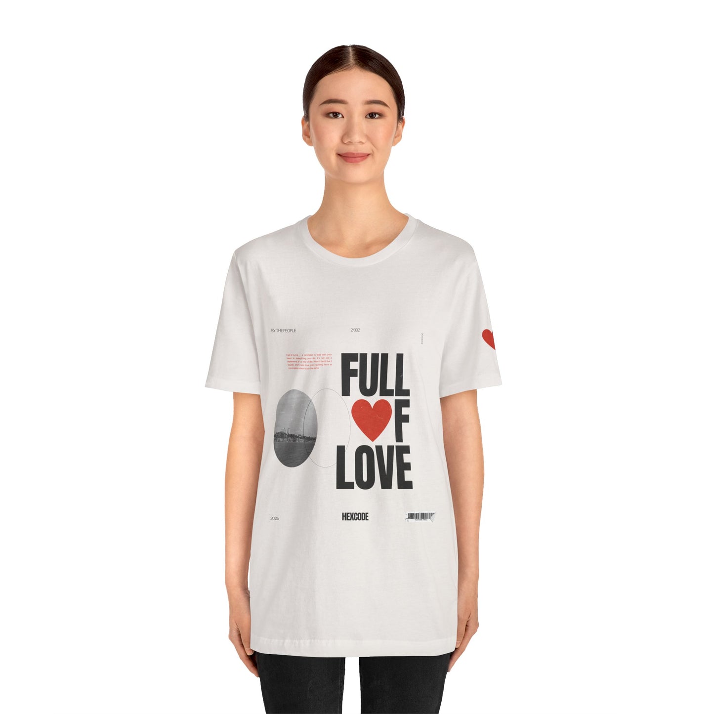 Full of Love Valentine's Day Streetwear T-Shirt