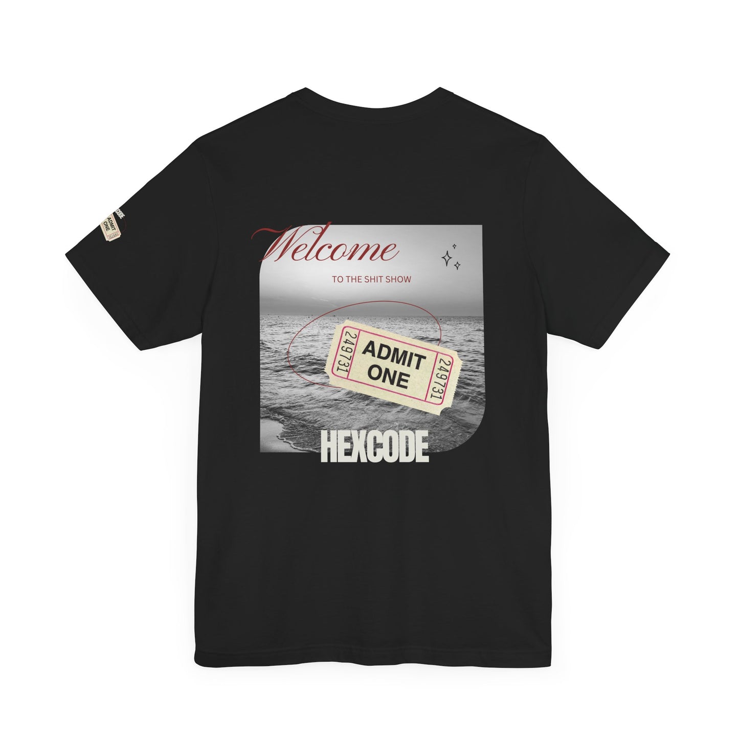 Welcome to the Shit Show Streetwear T-Shirt