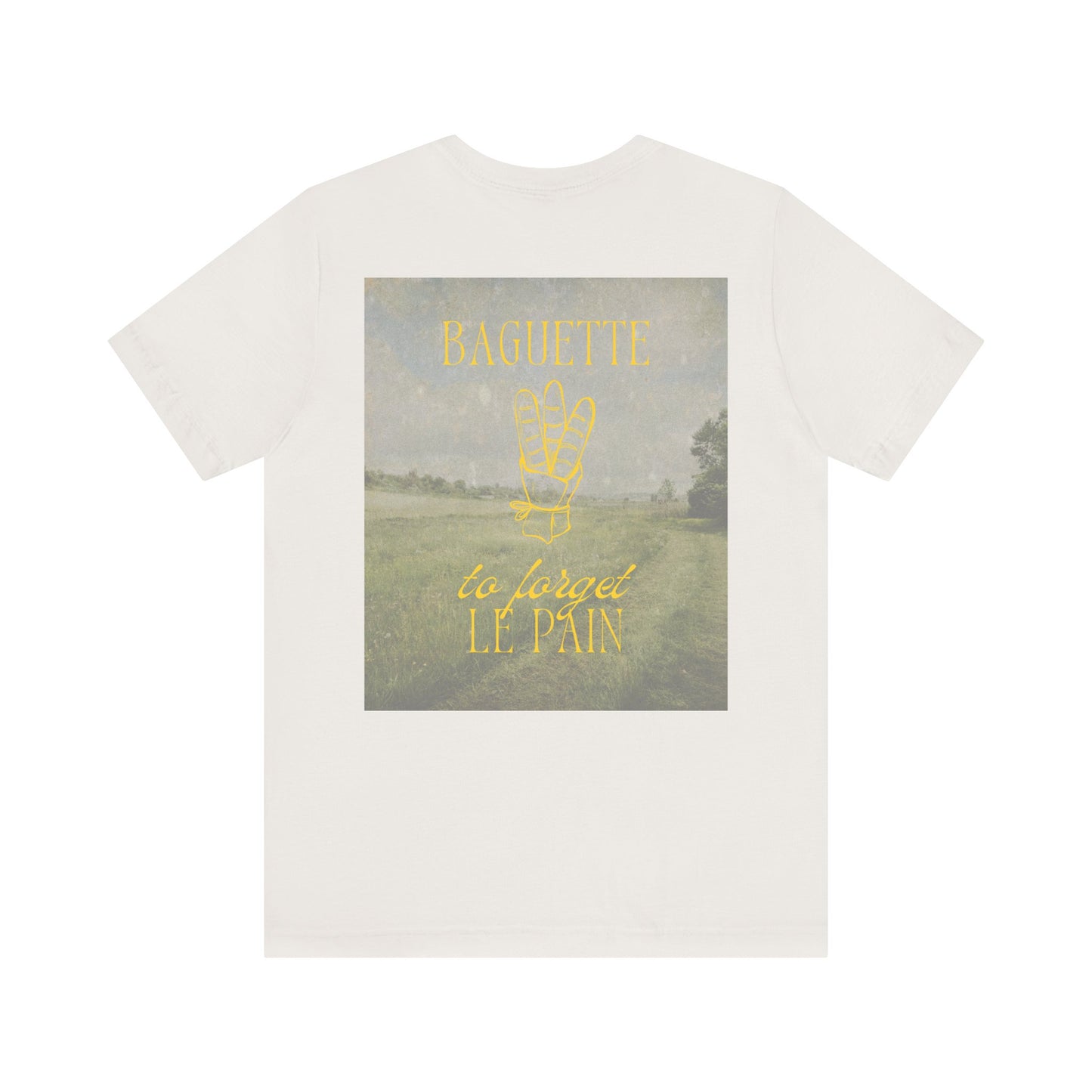 Baguette to Forget Le Pain Graphic Streetwear T-Shirt