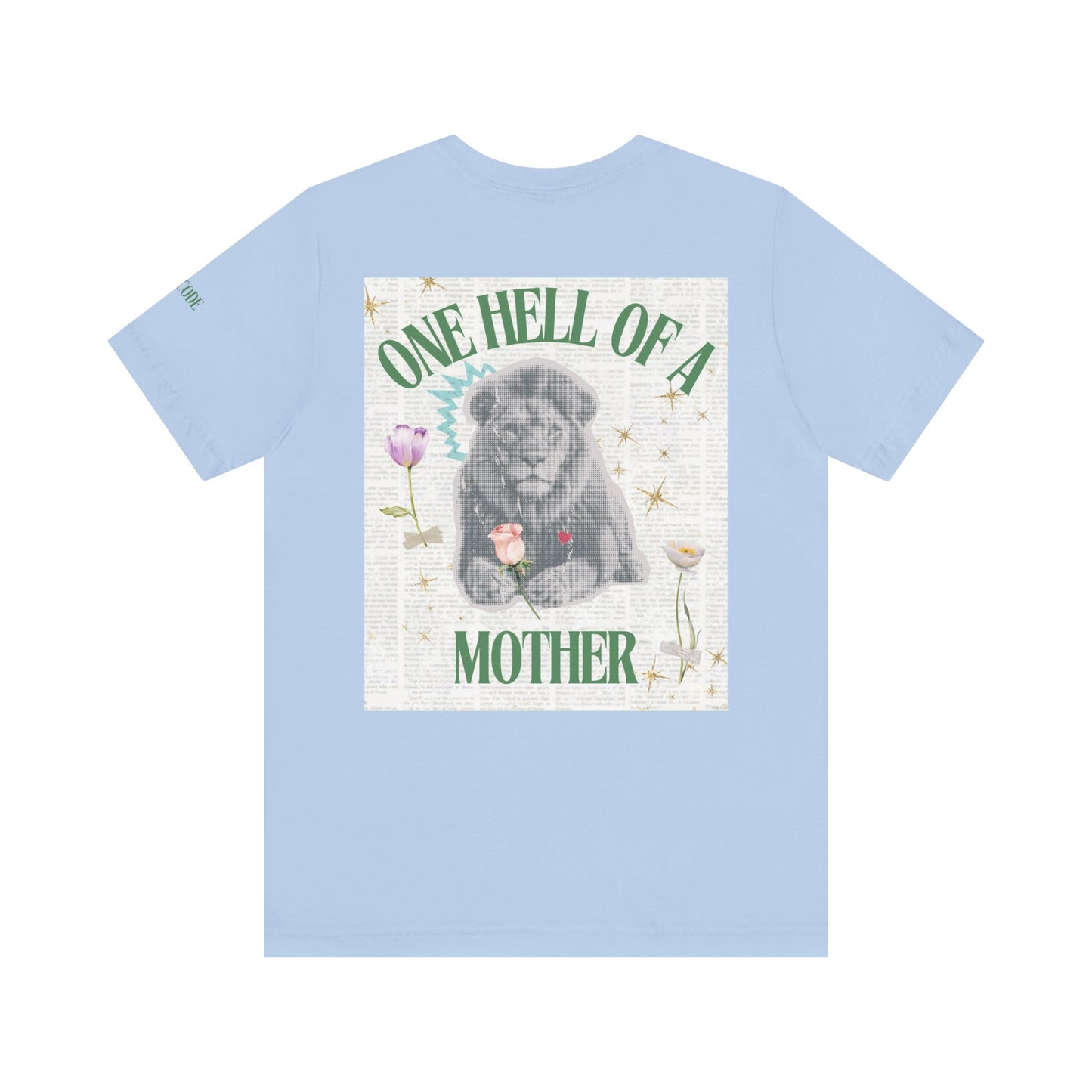 One Hell of a Mother Graphic Streetwear T-Shirt