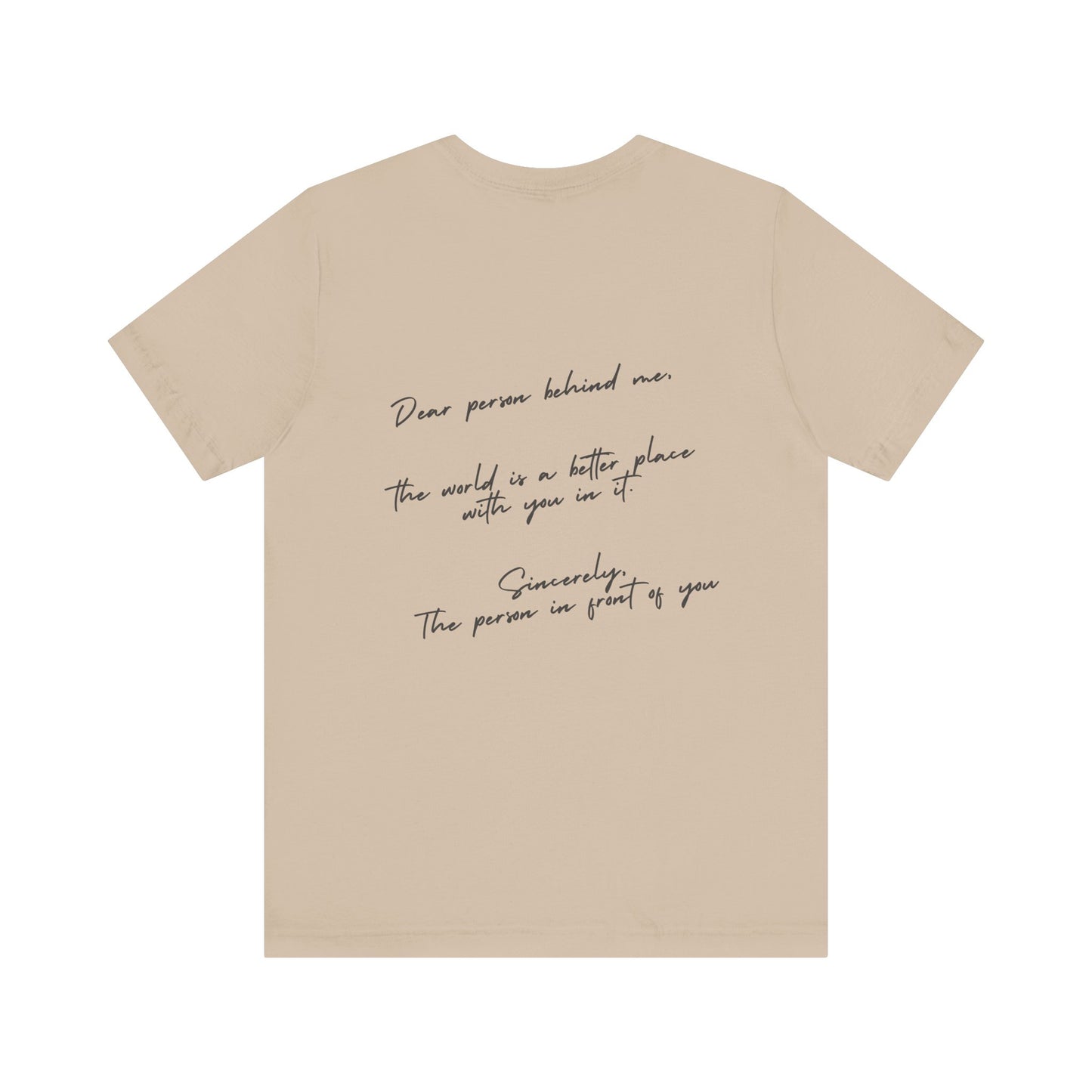 Dear Person Behind Me T-Shirt