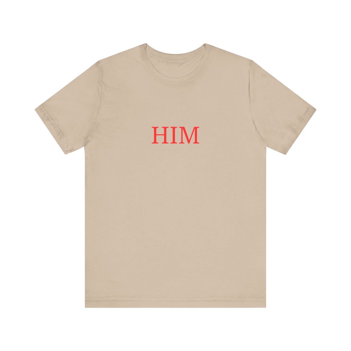 Him T-Shirt