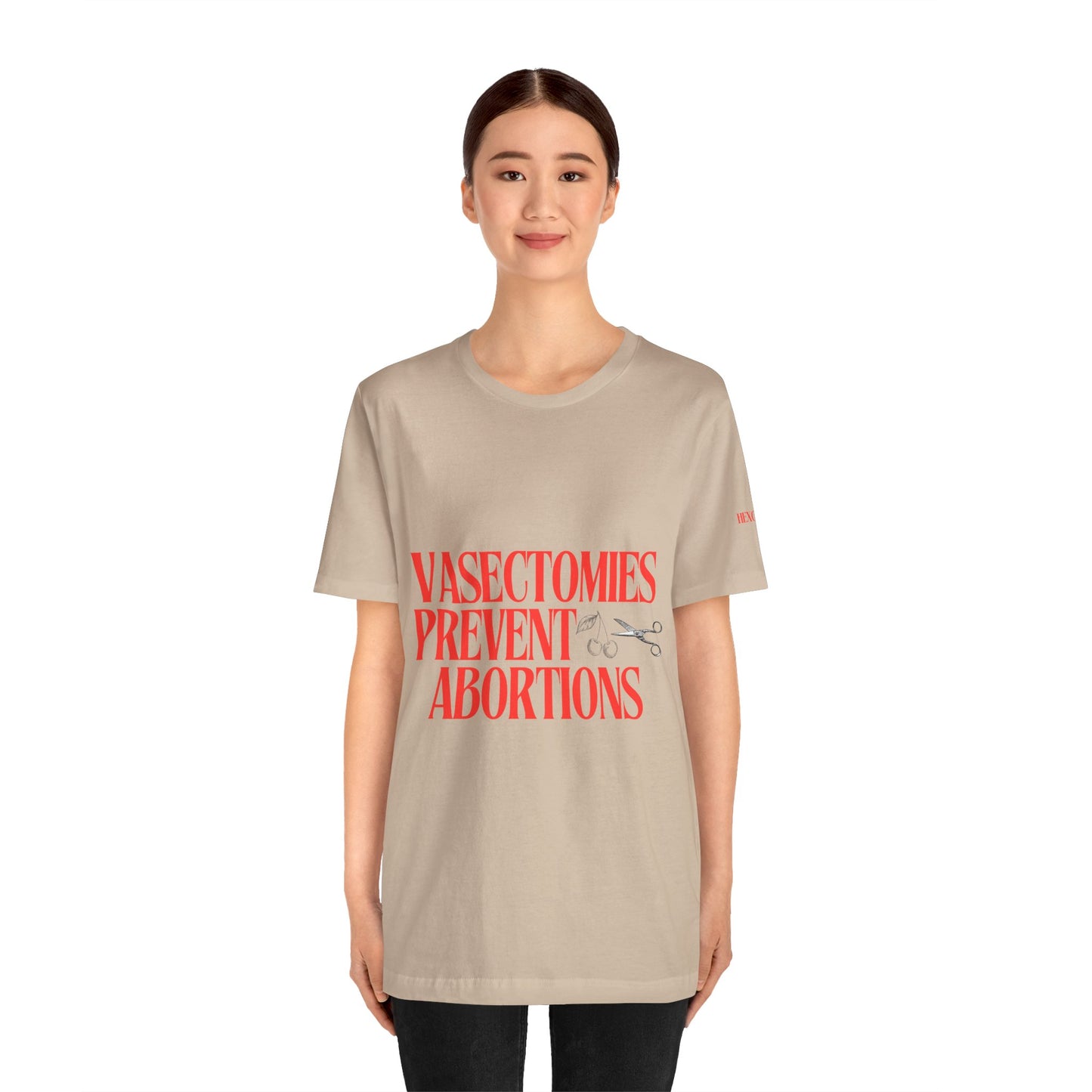 Vasectomies Prevent Abortions Graphic Streetwear T-Shirt