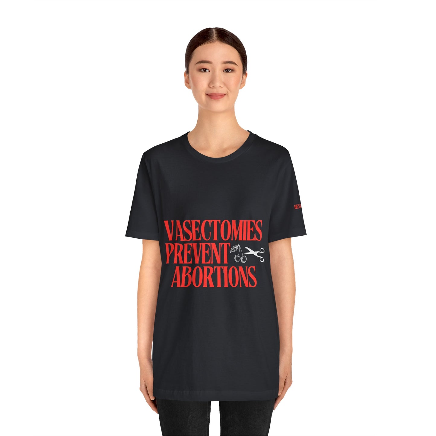 Vasectomies Prevent Abortions Graphic Streetwear T-Shirt