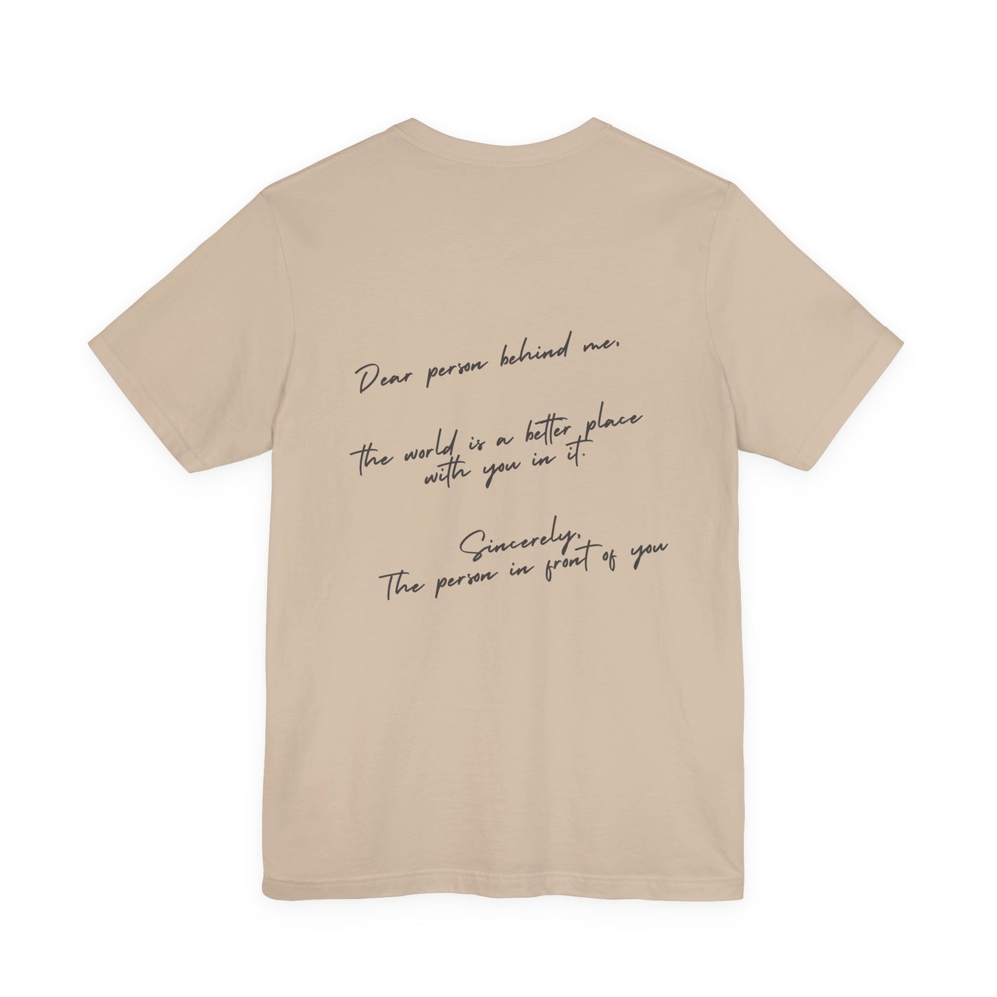 Dear Person Behind Me T-Shirt