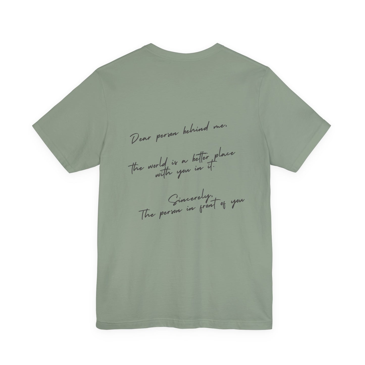 Dear Person Behind Me T-Shirt