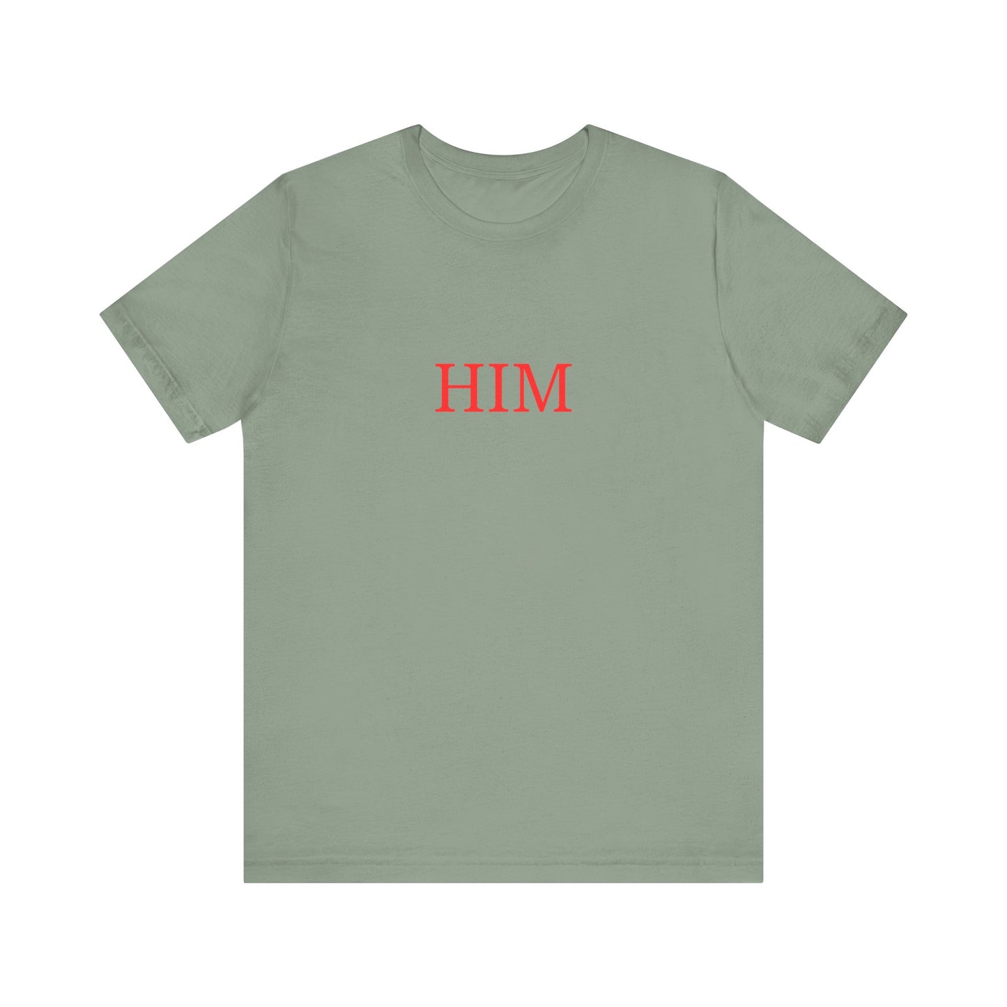 Him T-Shirt