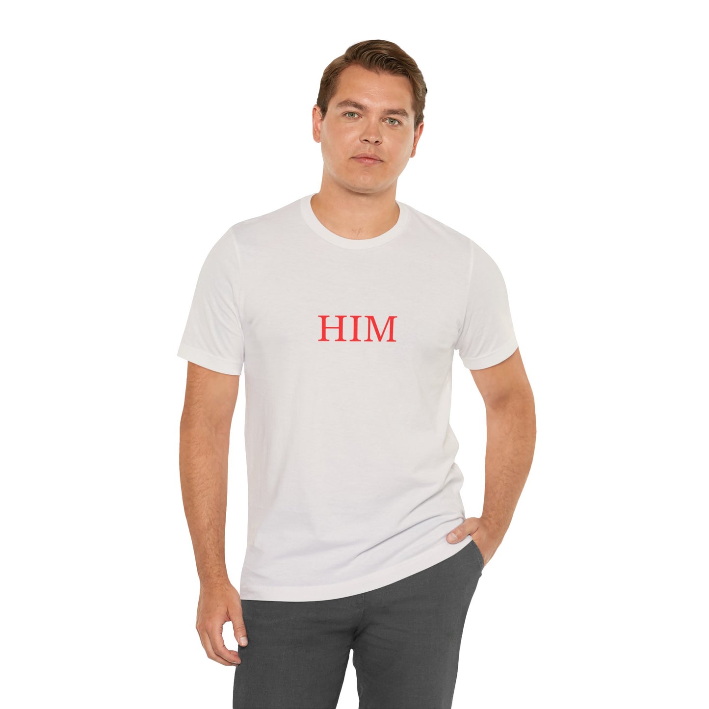 Him T-Shirt