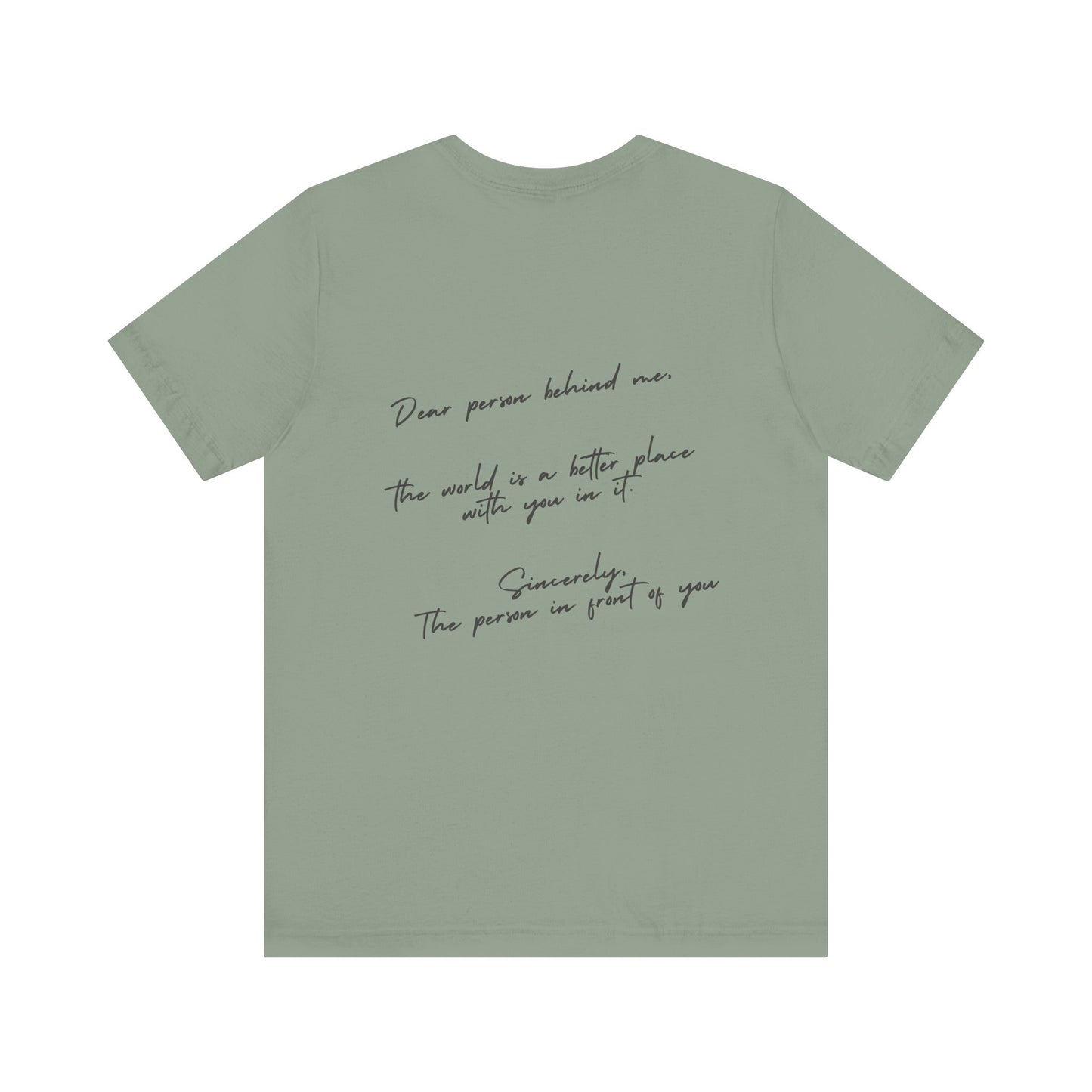 Dear Person Behind Me T-Shirt