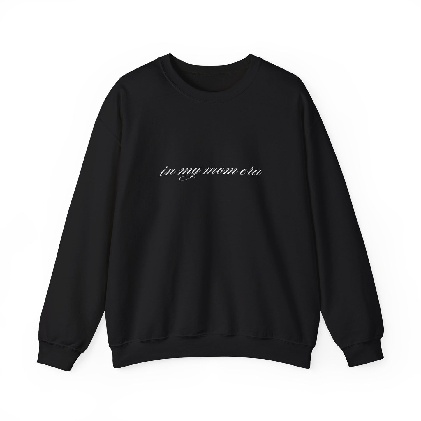 In my Mom Era Sweatshirt