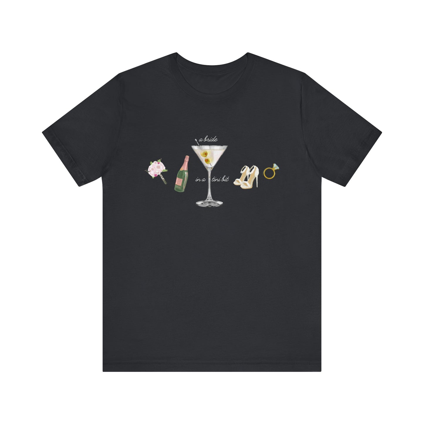 A Bride in a Tini Bit T-Shirt
