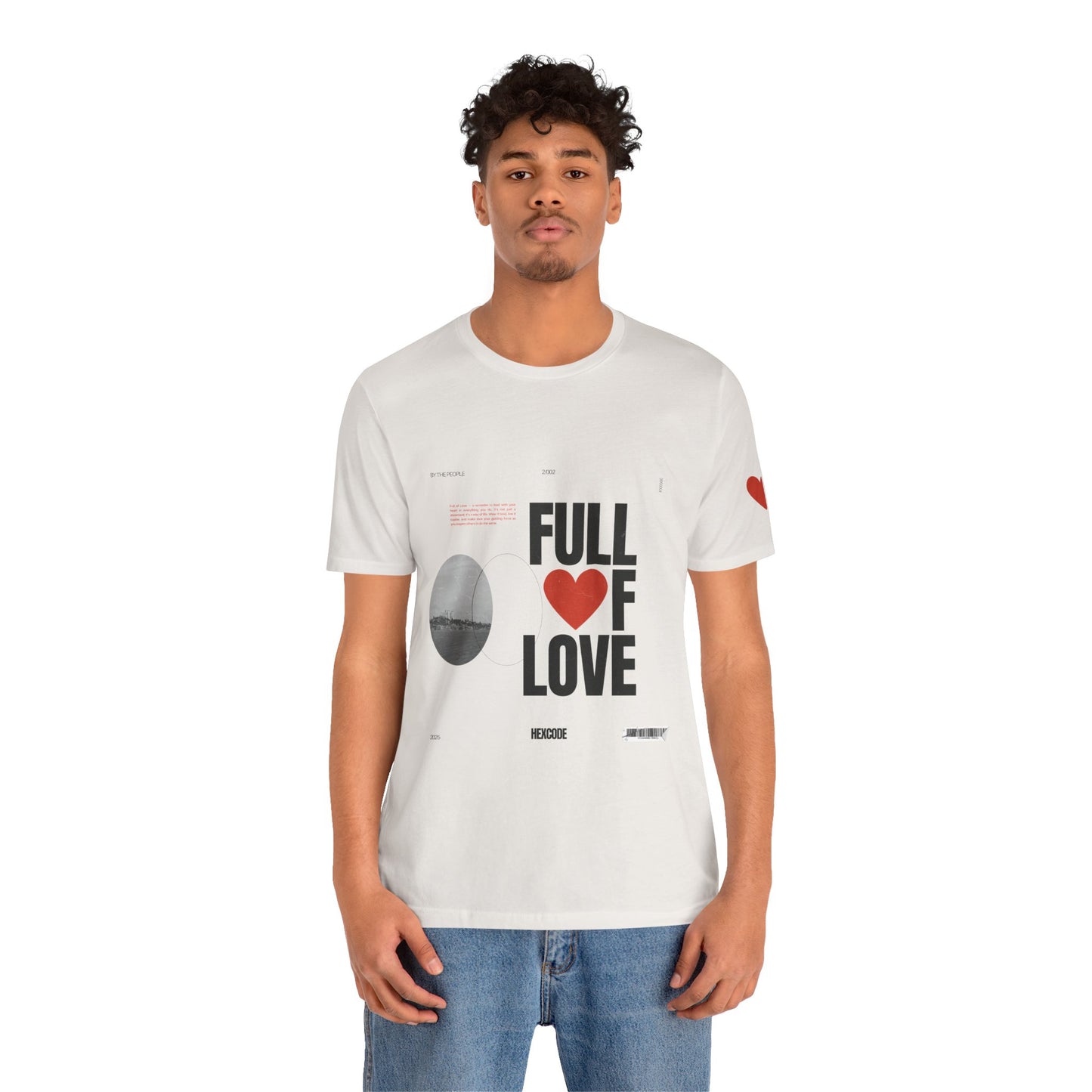 Full of Love Valentine's Day Streetwear T-Shirt