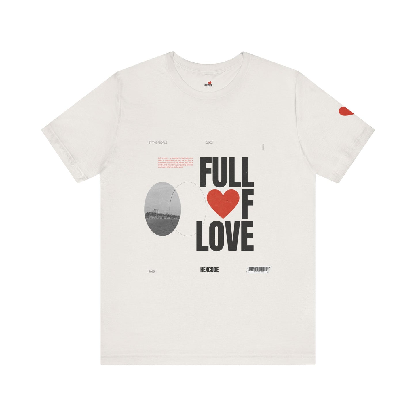 Full of Love Valentine's Day Streetwear T-Shirt