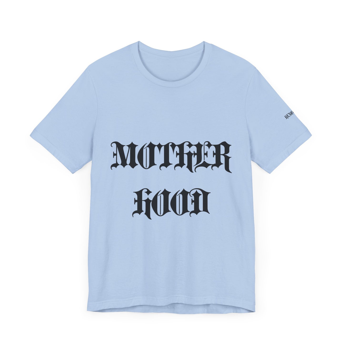 Mother Hood Graphic Streetwear T-Shirt