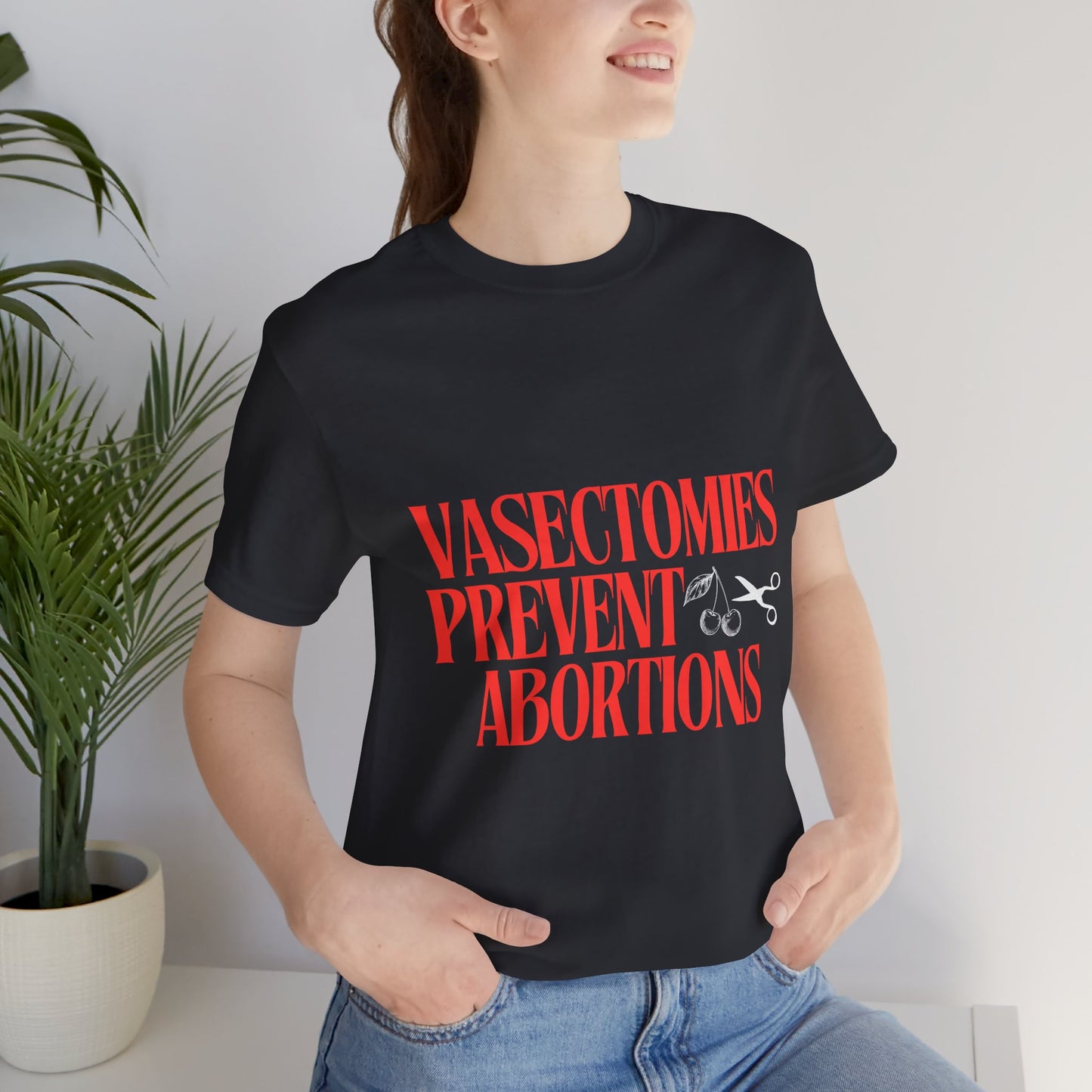 Vasectomies Prevent Abortions Graphic Streetwear T-Shirt