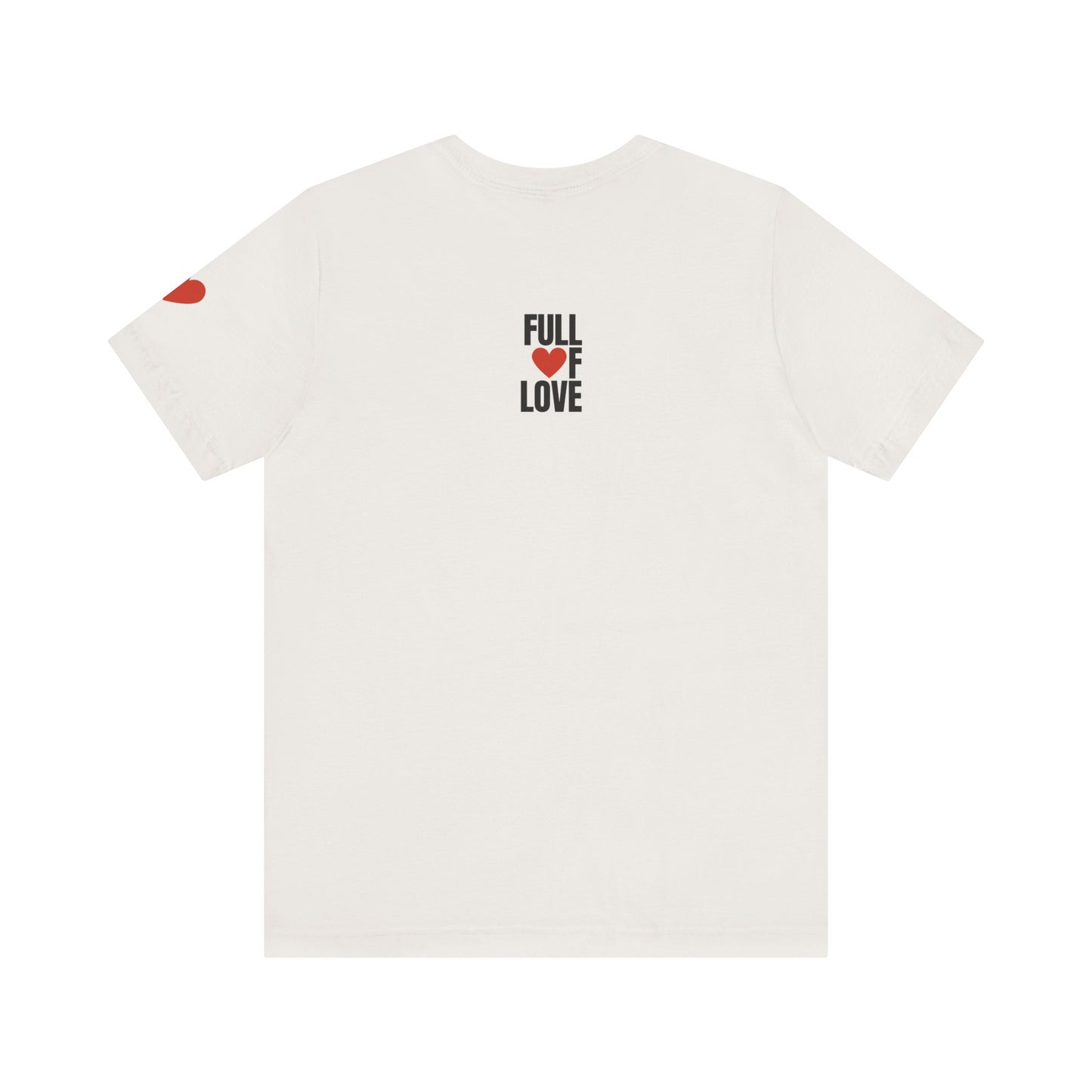 Full of Love Valentine's Day Streetwear T-Shirt