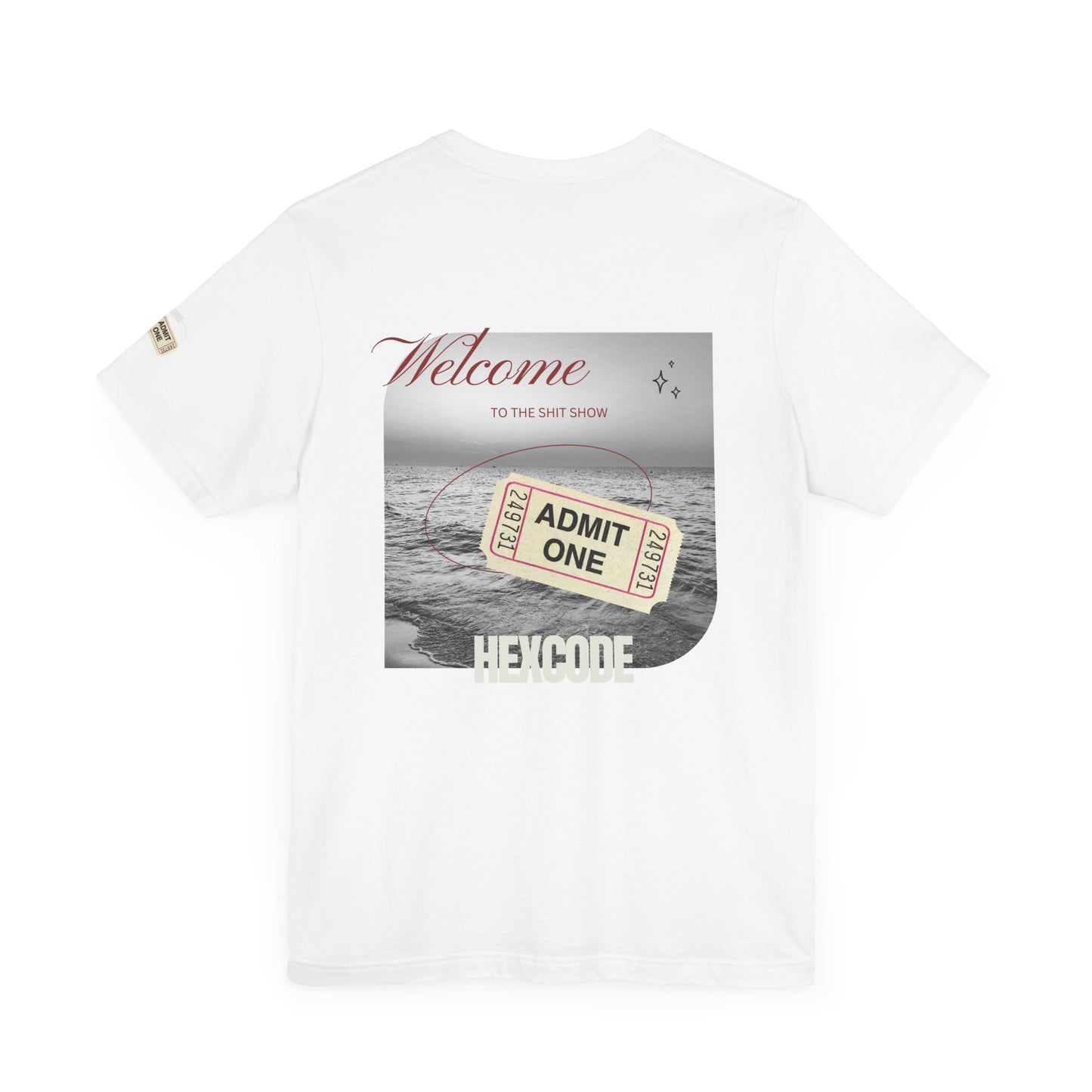 Welcome to the Shit Show Streetwear T-Shirt