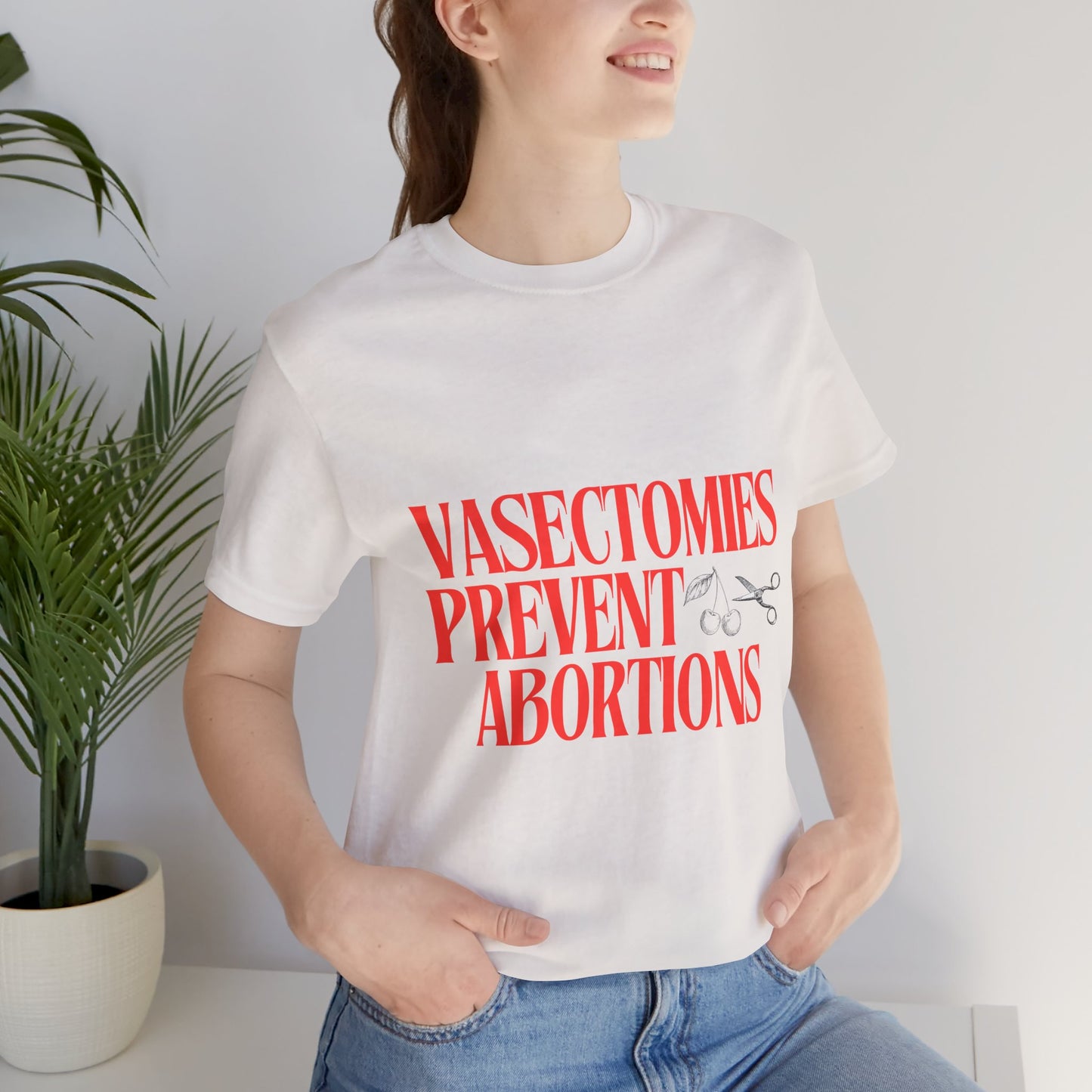 Vasectomies Prevent Abortions Graphic Streetwear T-Shirt