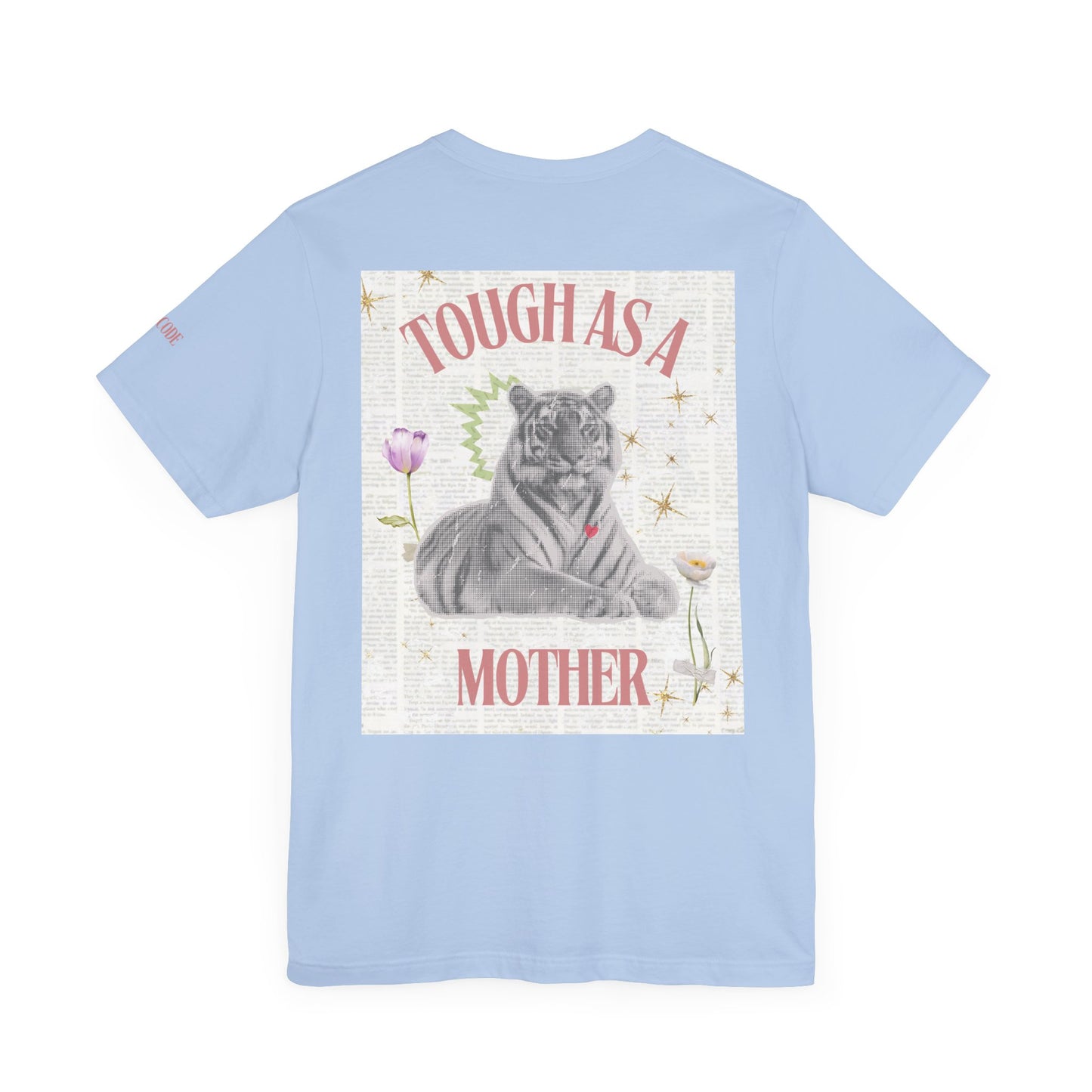 Tough as a Mother Tiger Graphic Streetwear T-Shirt