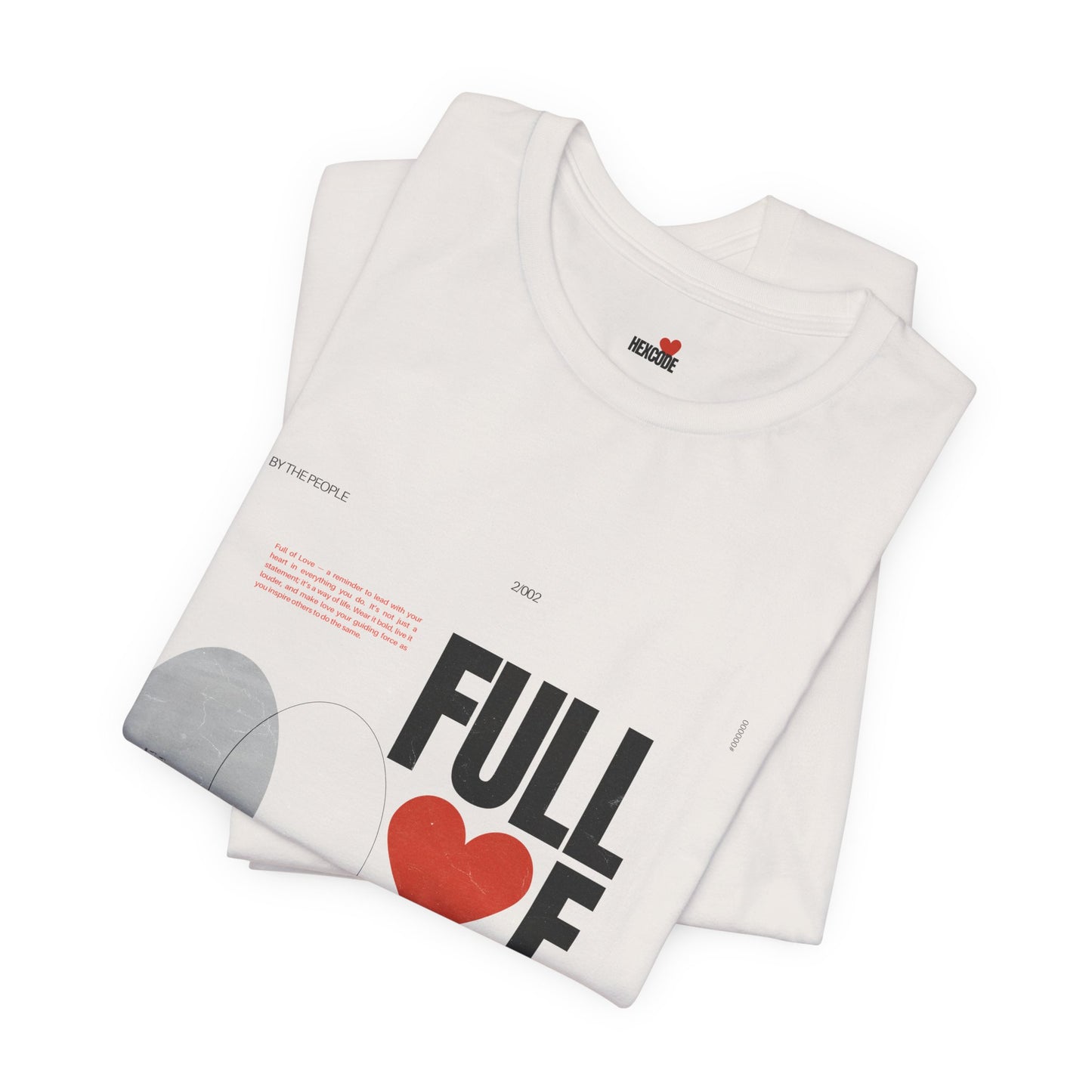 Full of Love Valentine's Day Streetwear T-Shirt