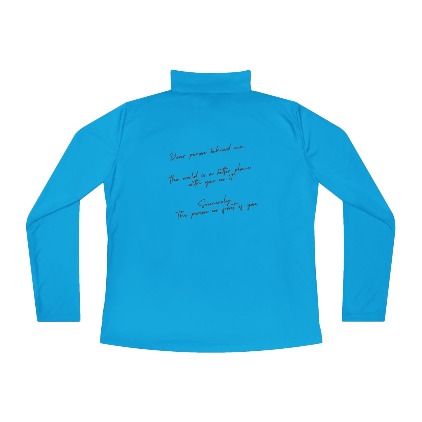 Dear Person Behind Me Quarter-Zip Pullover