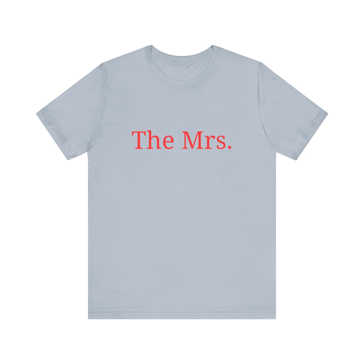 The Mrs. T-Shirt