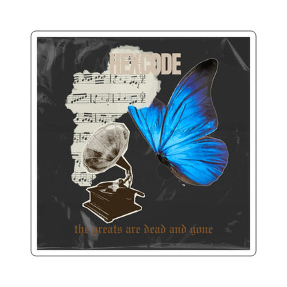 The Greats are Dead and Gone Sticker