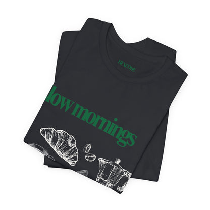 Slow Mornings Coffee Club Graphic Streetwear T-Shirt
