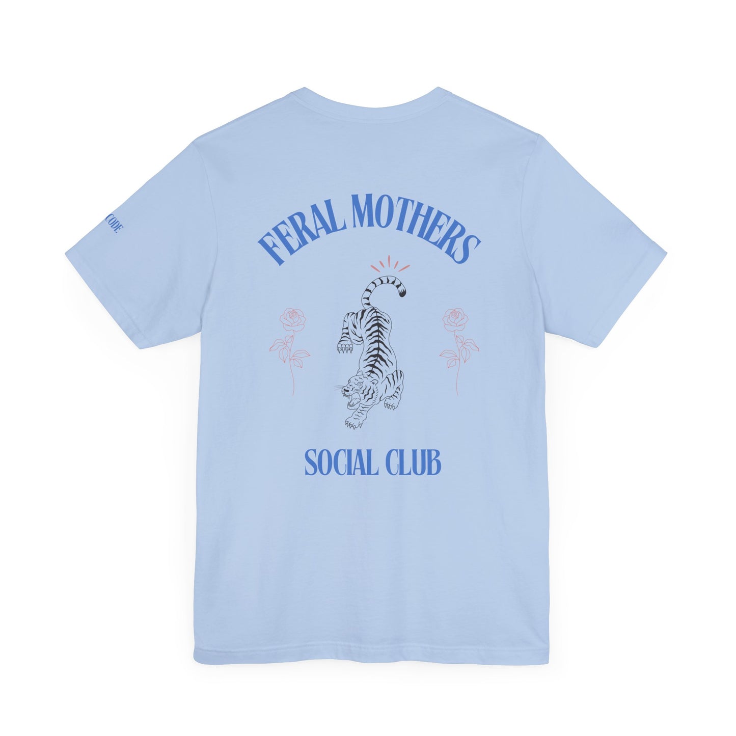Feral Mothers Social Club Graphic Streetwear T-Shirt