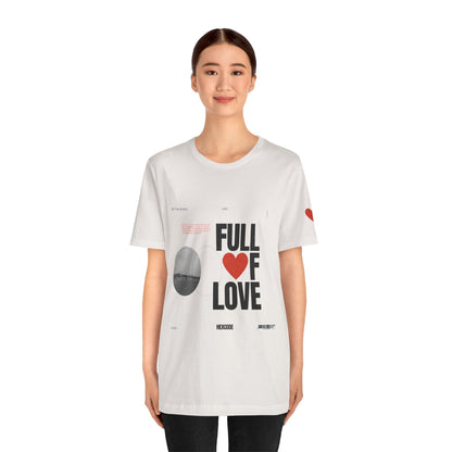 Full of Love Valentine's Day Streetwear T-Shirt