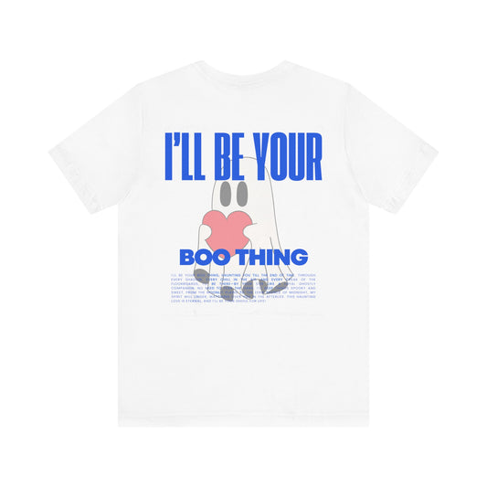 I'll Be Your Boo Thing Halloween Streetwear T-Shirt - White