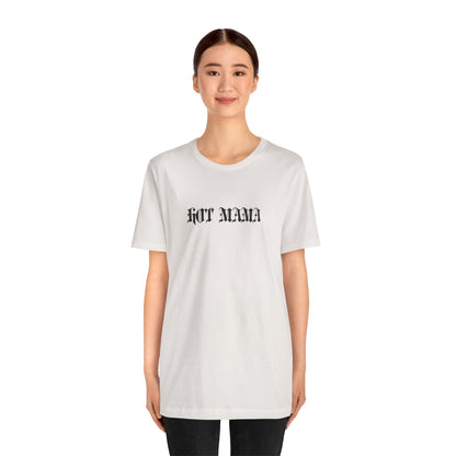 Hot Mama Graphic Streetwear T-Shirt