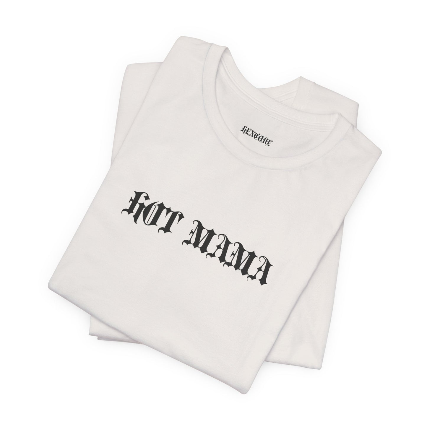 Hot Mama Graphic Streetwear T-Shirt